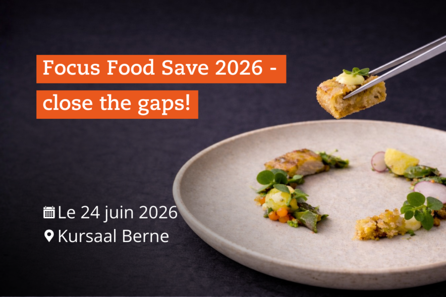 Focus Food Save le 24 juin 2026 au Kursaal de Berne