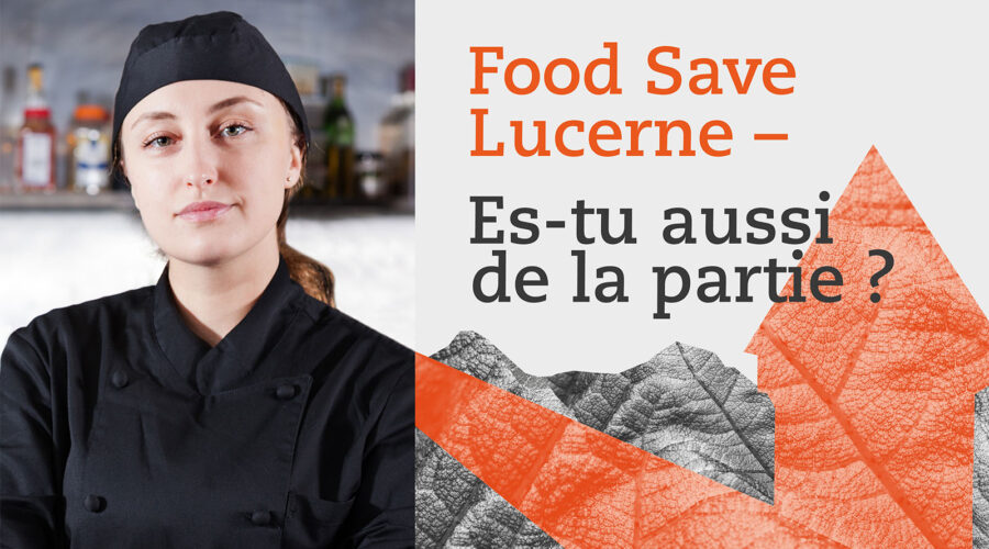 Le nouveau projet Food Save est arrivé – Food Save Lucerne #FSLU!