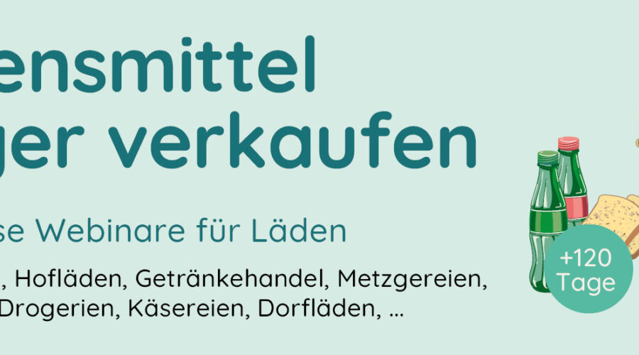 Webinar: Lebensmittel länger verkaufen